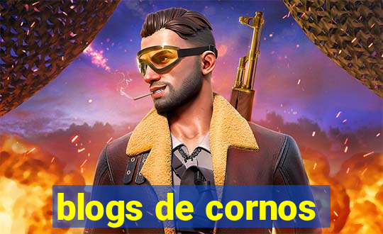 blogs de cornos